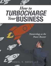 How to Turbocharge Your Business