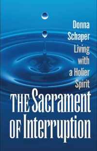 The Sacrament of Interruption