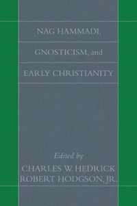 Nag Hammadi, Gnosticism, and Early Christianity