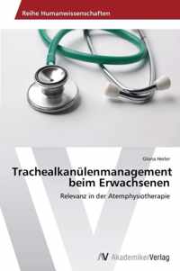 Trachealkanulenmanagement beim Erwachsenen