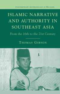 Islamic Narrative and Authority in Southeast Asia