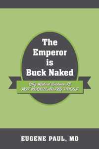 The Emperor is Buck Naked