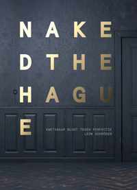 Naked The Hague - Kwetsbaar bloot tegen perfectie