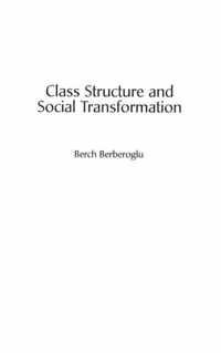 Class Structure and Social Transformation