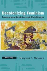 Decolonizing Feminism