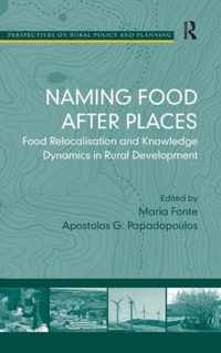 Naming Food After Places: Food Relocalisation and Knowledge Dynamics in Rural Development