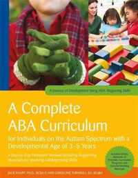 A Complete ABA Curriculum for Individuals on the Autism Spectrum with a Developmental Age of 3-5 Years