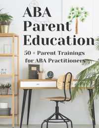 ABA Parent Education and Training