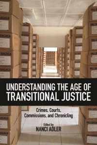 Understanding the Age of Transitional Justice