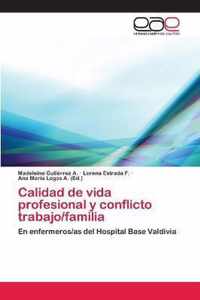 Calidad de vida profesional y conflicto trabajo/familia