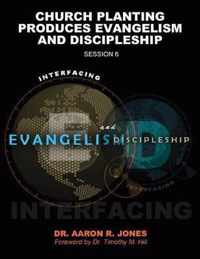 Interfacing Evangelism and Discipleship Session 6