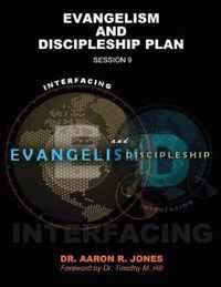 Interfacing Evangelism and Discipleship Session 9