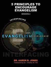 Interfacing Evangelism and Discipleship Session 2