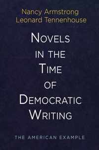 Novels in the Time of Democratic Writing