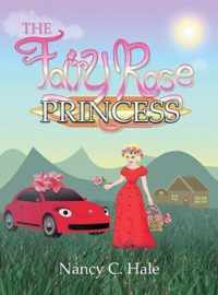 The Fairy Rose Princess