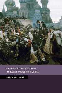 Crime and Punishment in Early Modern Russia