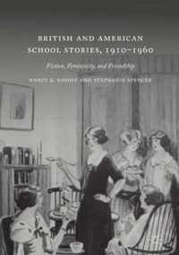 British and American School Stories, 1910-1960