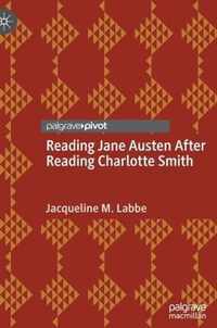 Reading Jane Austen After Reading Charlotte Smith