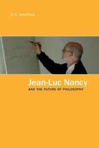 Jean-Luc Nancy and the Future of Philosophy