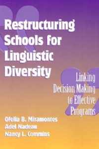 Restructuring Schools for Linguistic Diversity