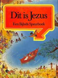 Dit is Jezus. Een Bijbels speurboek