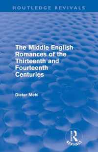 The Middle English Romances of the Thirteenth and Fourteenth Centuries (Routledge Revivals)