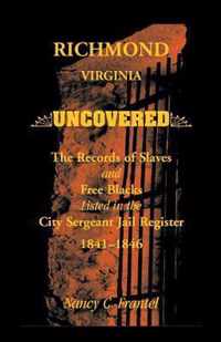 Richmond, Virginia Uncovered