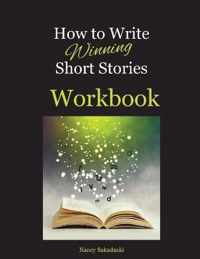 How to Write Winning Short Stories Workbook