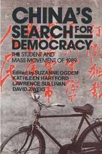 China's Search for Democracy: The Students and Mass Movement of 1989