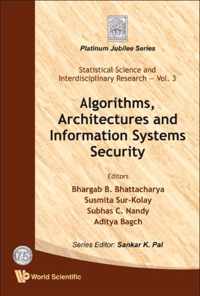 Algorithms, Architectures And Information Systems Security