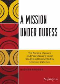 A Mission under Duress