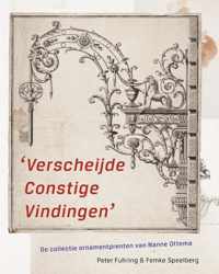 'Verscheijde Constige Vindingen'. De collectie ornamentprenten van Nanne Ottema