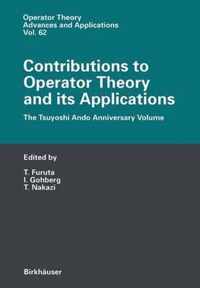 Contributions to Operator Theory and Its Applications