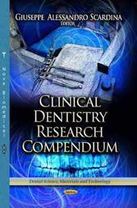 Clinical Dentistry Research Compendium