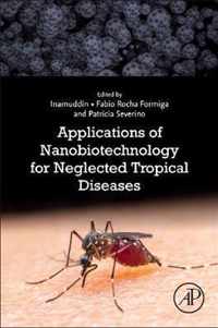 Applications of Nanobiotechnology for Neglected Tropical Diseases