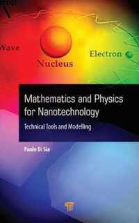 Mathematics and Physics for Nanotechnology