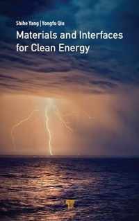 Materials and Interfaces for Clean Energy