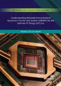 Understanding Nanoelectromechanical Quantum Circuits and Systems (NEMX) for the Internet of Things (IoT) Era