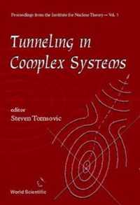 Tunneling In Complex Systems