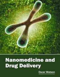 Nanomedicine and Drug Delivery
