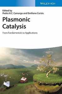 Plasmonic Catalysis