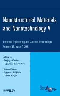 Nanostructured Materials and Nanotechnology V