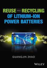 Reuse and Recycling of LithiumIon Power Batteries