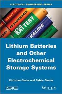 Lithium Batteries and other Electrochemical Storage Systems