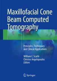 Maxillofacial Cone Beam Computed Tomography