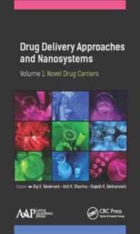 Drug Delivery Approaches and Nanosystems, Volume 1