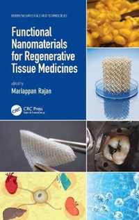 Functional Nanomaterials for Regenerative Tissue Medicines