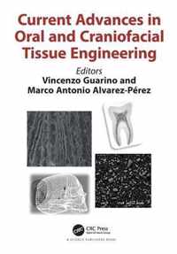 Current Advances in Oral and Craniofacial Tissue Engineering