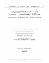 A Quadrennial Review of the National Nanotechnology Initiative