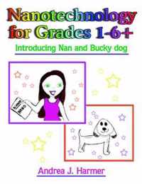 Nanotechnology for Grades 1-6+